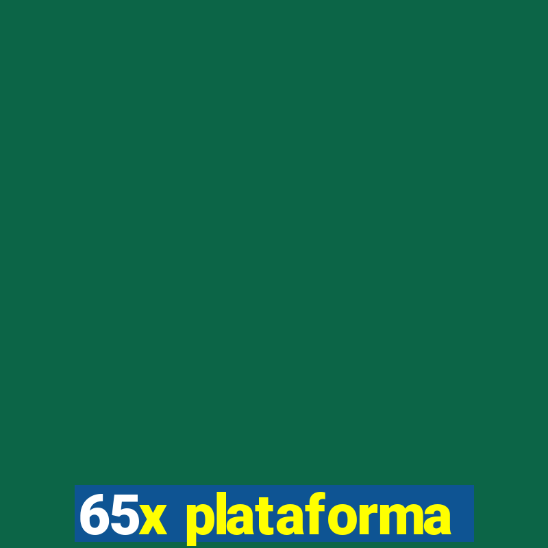 65x plataforma